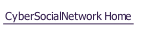 CyberSocialNetwork Home.